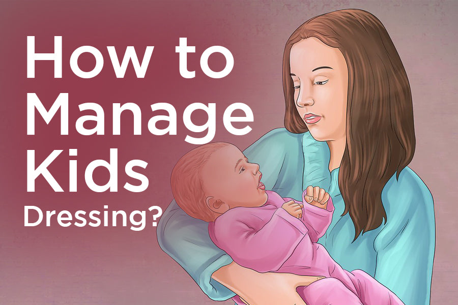 Tips for Working Mothers to Manage Kids Dressing with Work Schedule